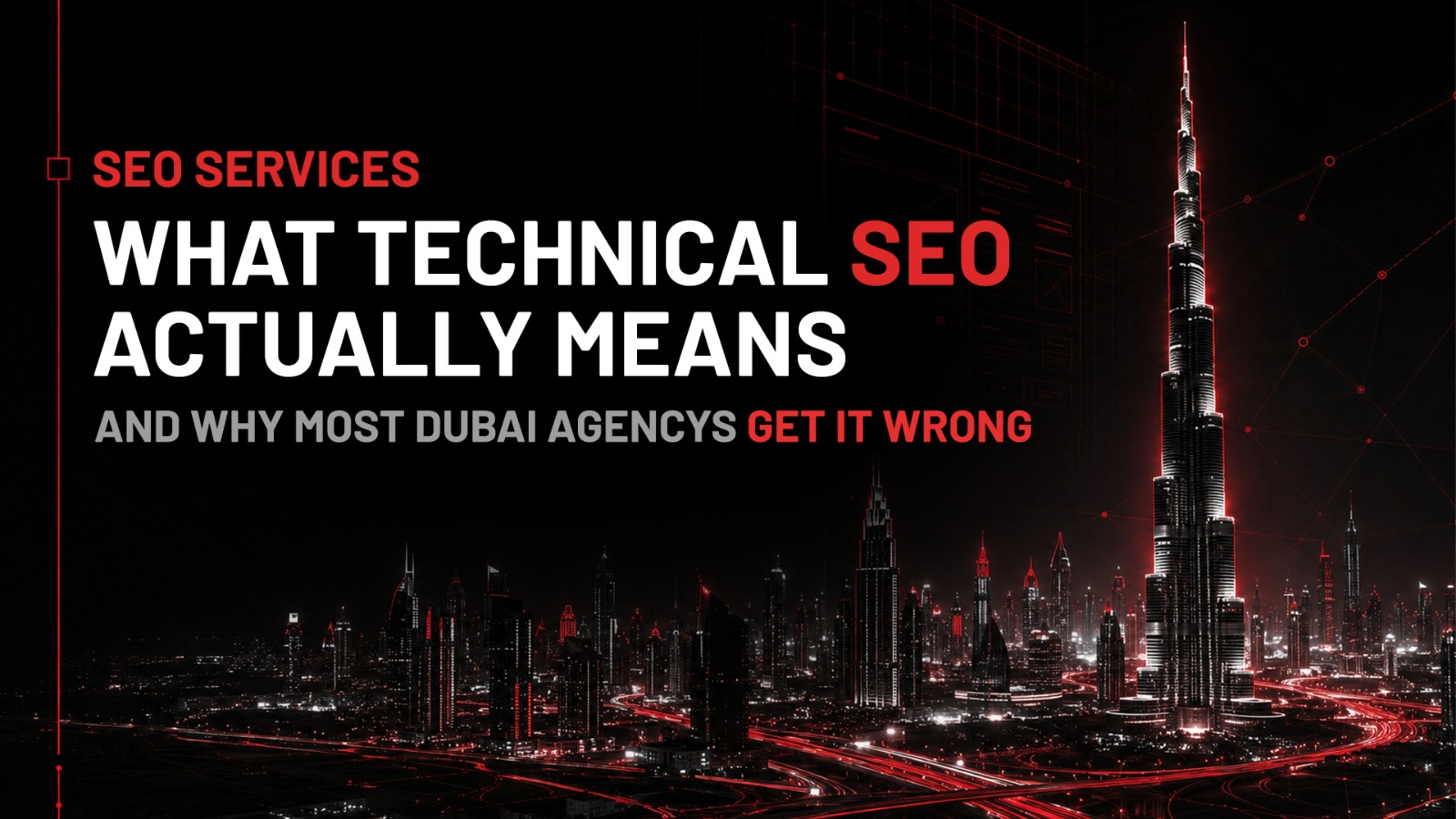 What Technical SEO Actually Means (And Why Most Dubai Agencies Get It Wrong)